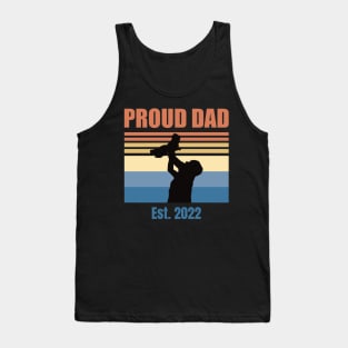 Proud Dad Est 2022 | First Time Dad | First Fathers Day Tank Top